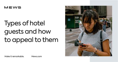 Insight Into the Different Types of Hotel Guests.